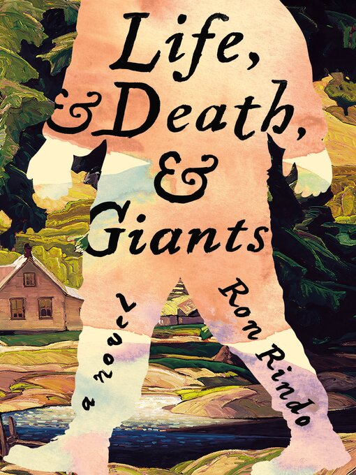 Title details for Life, and Death, and Giants by Ron Rindo - Wait list